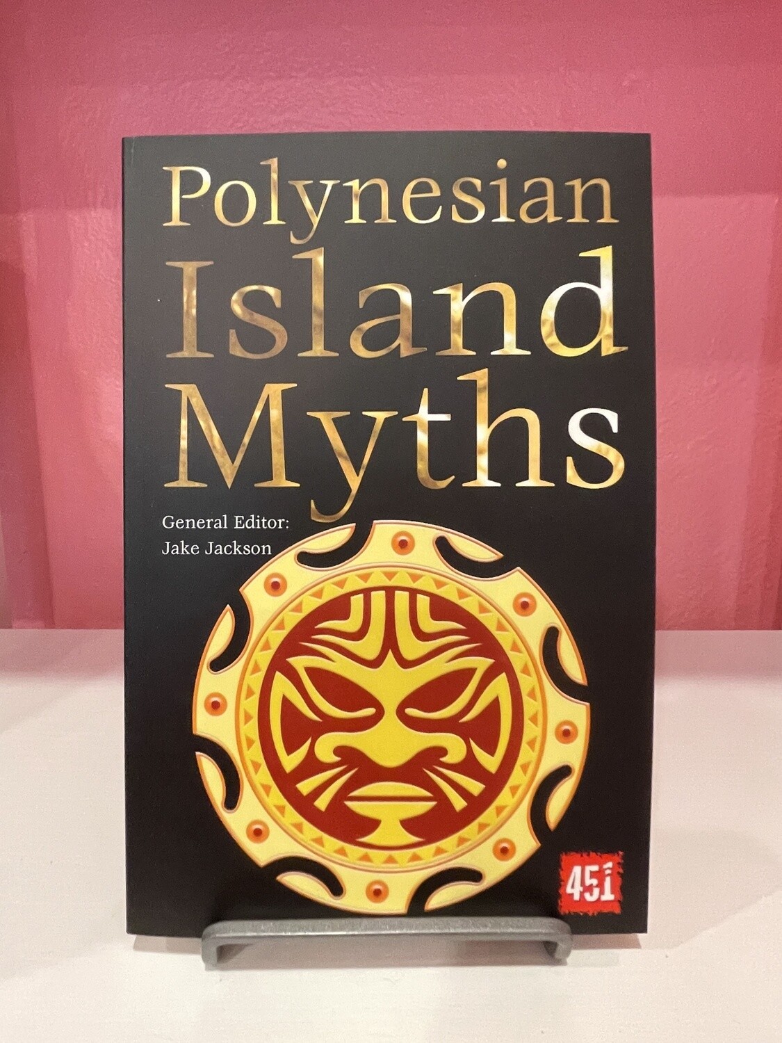 Polynesian Island Myths (World's Greatest Myths and Legends)