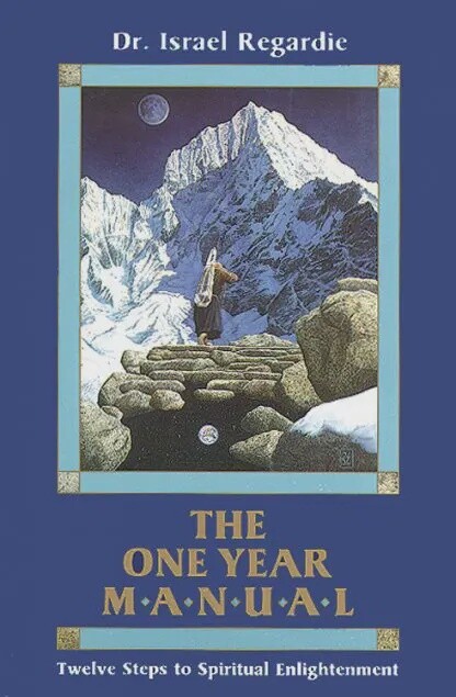 The One Year Manual Twelve Steps to Spiritual Enlightenment
