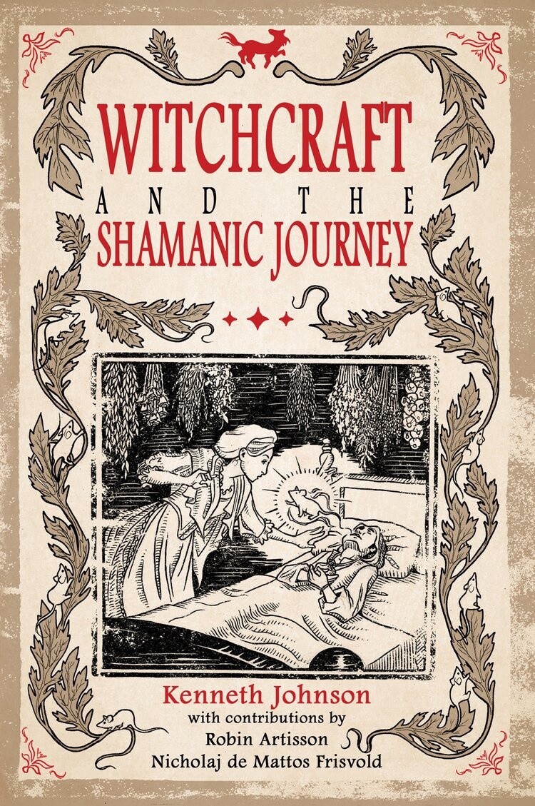 Witchcraft and the Shamanic Journey Paperback