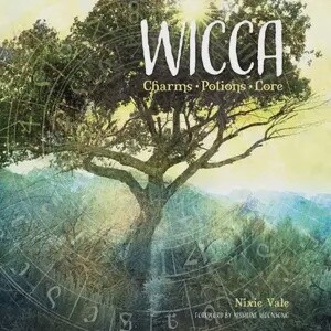 Wicca: Charms, Potions, Lore