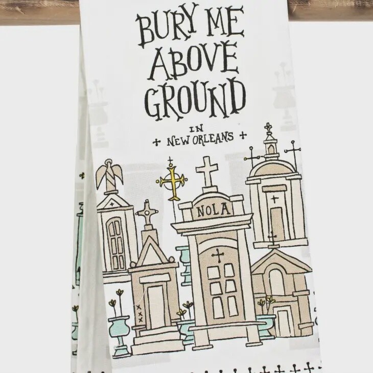 Kitchen Towel – Bury Me Above Ground