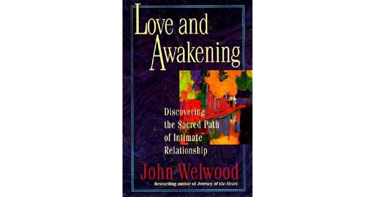 Love, Sex, and Awakening