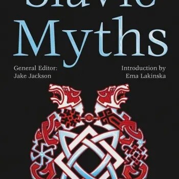 Slavic Myths (World&#39;s Greatest Myths and Legends)