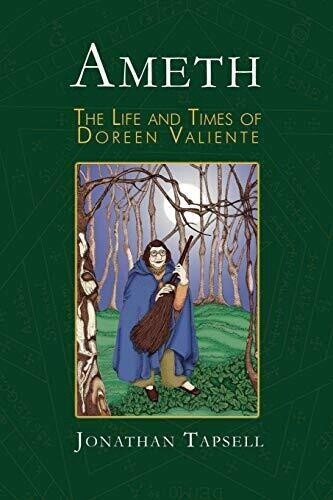 Ameth: The Life &amp; Times of Doreen Valiente