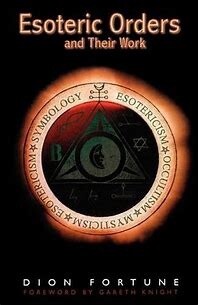 Esoteric Orders and Their Work