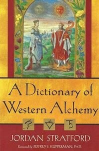 A Dictionary of Western Alchemy