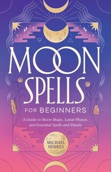 Moon Spells For Beginners