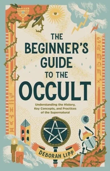 Beginner&#39;s Guide To The Occult