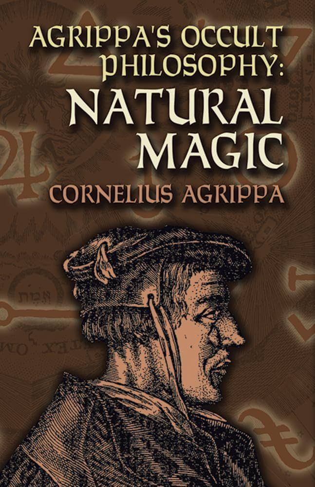 Agrippa&#39;s Occult Philosophy NATURAL MAGIC