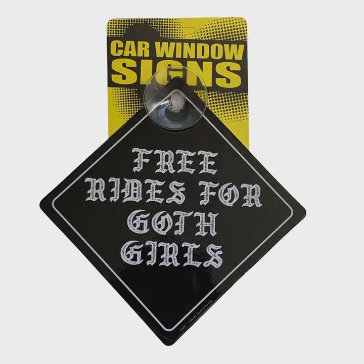 Free Rides For Goth Girls Car Sign