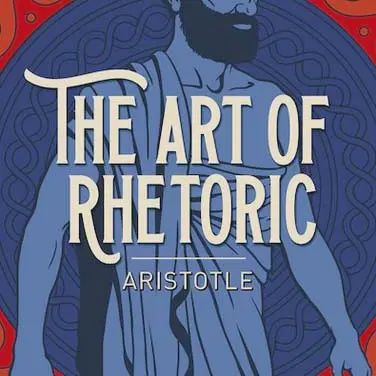 Art of Rhetoric - Aristotle - Arcturus Classic