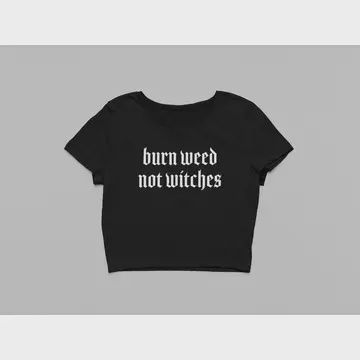 Burn Weed Not Witches Crop Top