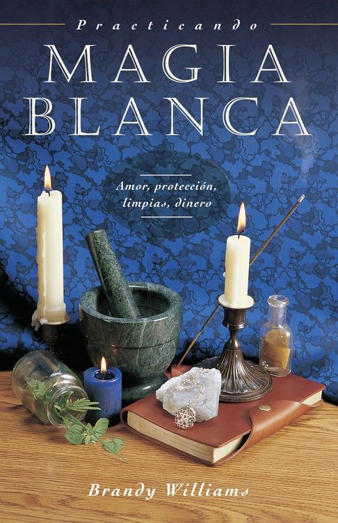 Practicando Magia Blanca