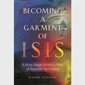 Becoming A Garment of Isis
