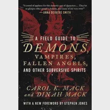 Field Guide To Demons, Vampires, Fallen Angels Other Subversive Spirits