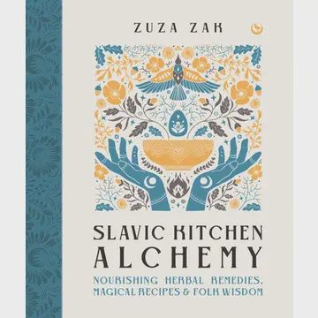 Slavic Kitchen Alchemy