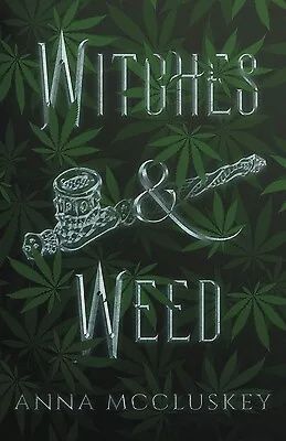 Witches &amp; Weeds