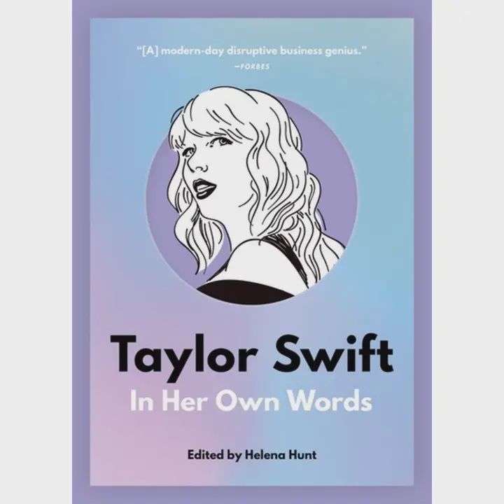 Taylor Swift: in Her Own Words