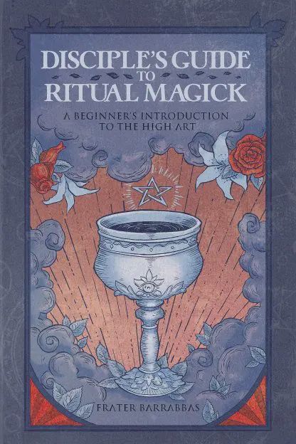 Disciple&#39;s Guide to Ritual Magick
