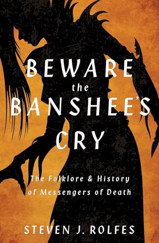 Beware the Banshee&#39;s Cry