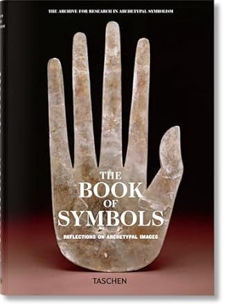The Book of Symbols: Reflections On Archetypal Images