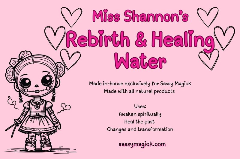 Miss Shannon&#39;s Rebirth &amp; Healing Water