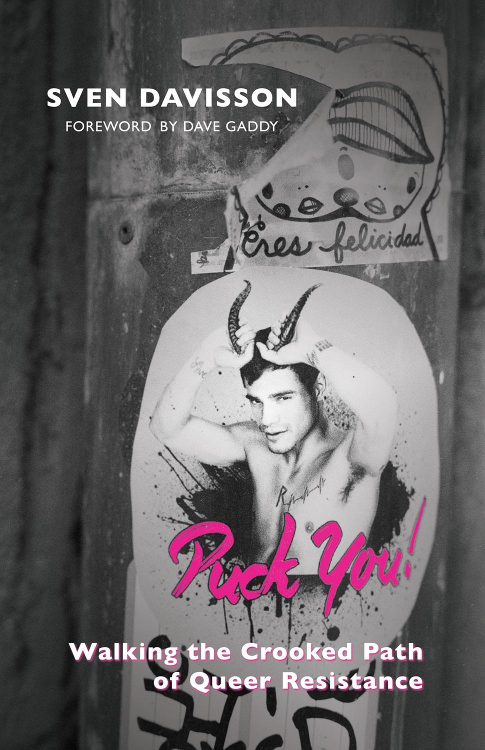 Walking the Crooked Path of Queer Resistance
