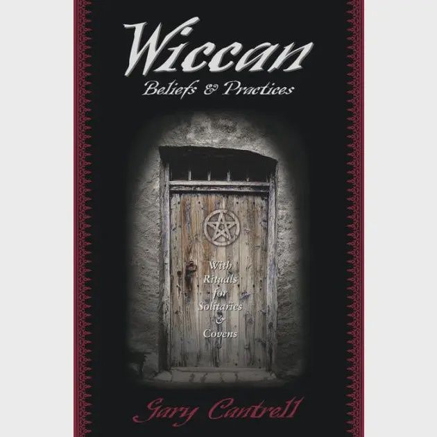 Wiccan Beliefs &amp; Practices