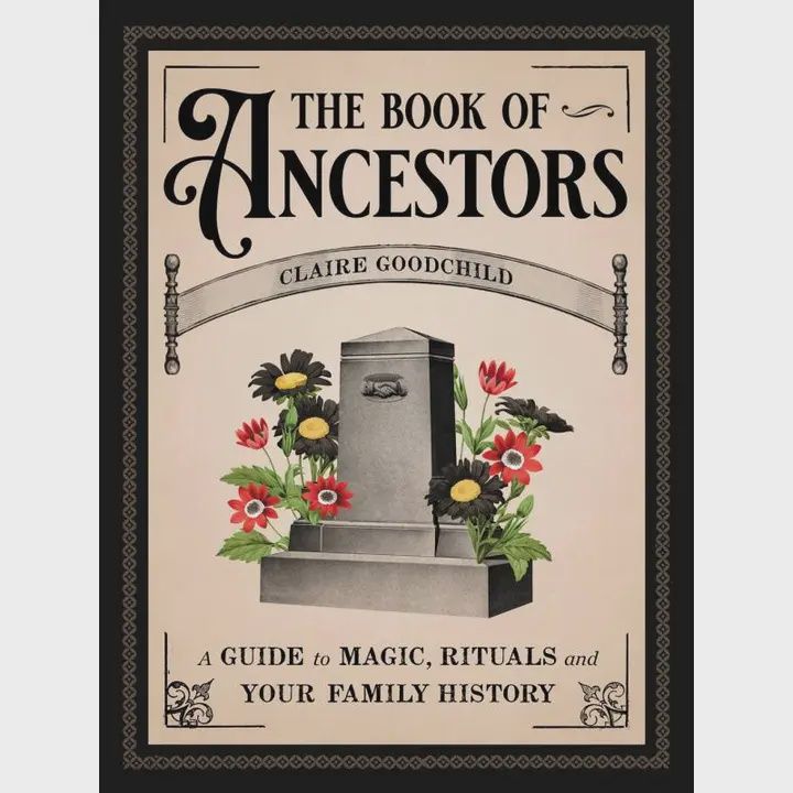 Book of Ancestors: Magic Rituals and Family History