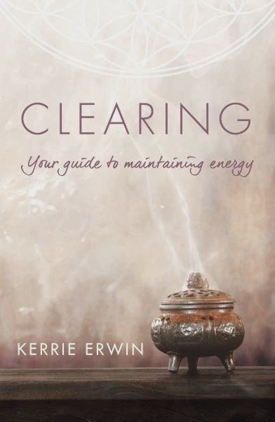 Clearing- Your Guide to Maintaining Healthy Energy