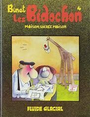 BIDOCHON (LES) - (T04)  MAISON…SUCRÉE MAISON
E.O. 1983
Neuf (10/10)
BINET / AUDIE