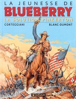 BLUEBERRY  - (T.35) LA SOLUTION PINKERTON
E.O. 1998
Neuf (10/10)
BLANC-DUMONT / DARGAUD