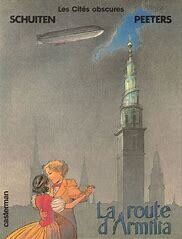 CITÉS OBSCURES (LES)  - (T.04) - LA ROUTE D'ARMILIA
E.O. 1988
Quasi Neuf (9,5/10)
SCHUITEN / CASTERMAN