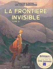 CITÉS OBSCURES (LES) - (T.09) -  LA FRONTIÈRE INVISIBLE T.2 - Avec Carte
E.O. 2004
Neuf (10/10)
SCHUITEN / CASTERMAN