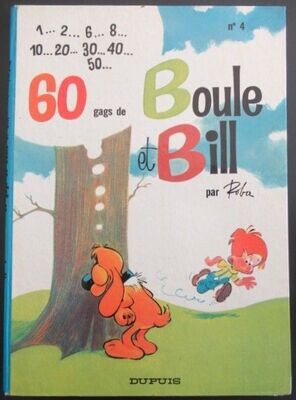 BOULE ET BILL  - (T.04) 60 GAGS DE BOULE ET BILL
E.O. 1967
TBE (8/10)
ROBA / DUPUIS