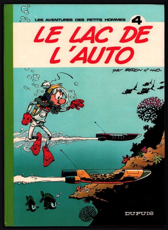 PETITS HOMMES (LES) - (T.04) LE LAC DE L'AUTO
E.O. 1975
Quasi Neuf (9,5/10)*
SERON / DUPUIS