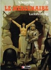 MERCENAIRE (LE) - (T.05) LA FORTERESSE
E.O. 1991
Quasi Neuf (9,5/10)
SEGRELLES / GLÉNAT