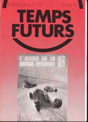 TEMPS FUTURS - CATALOGUE MARS 1983
TTBE (9/10)
TEMPS FUTURS