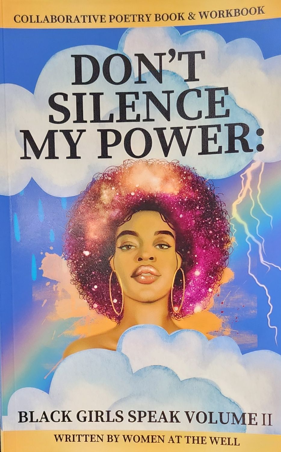 Book: Don't Silence My Power: Black Girls Speak Volume II 
(Poetry Workbook)