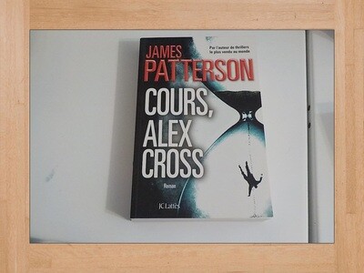 Par James Patterson / Cours, Alex Cross !