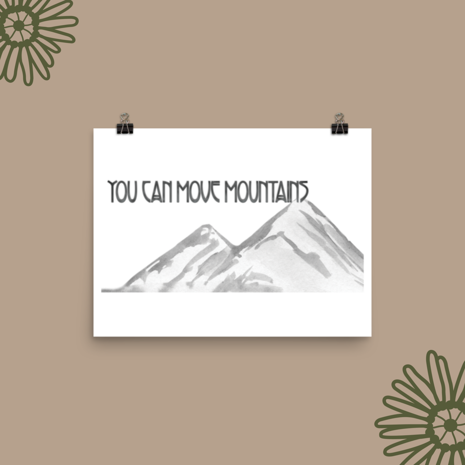 You Can Move Mountains Poster