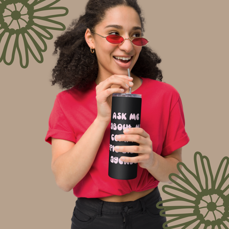 Ask Me About My Commie Hippie Liberal Agenda Stainless steel tumbler
