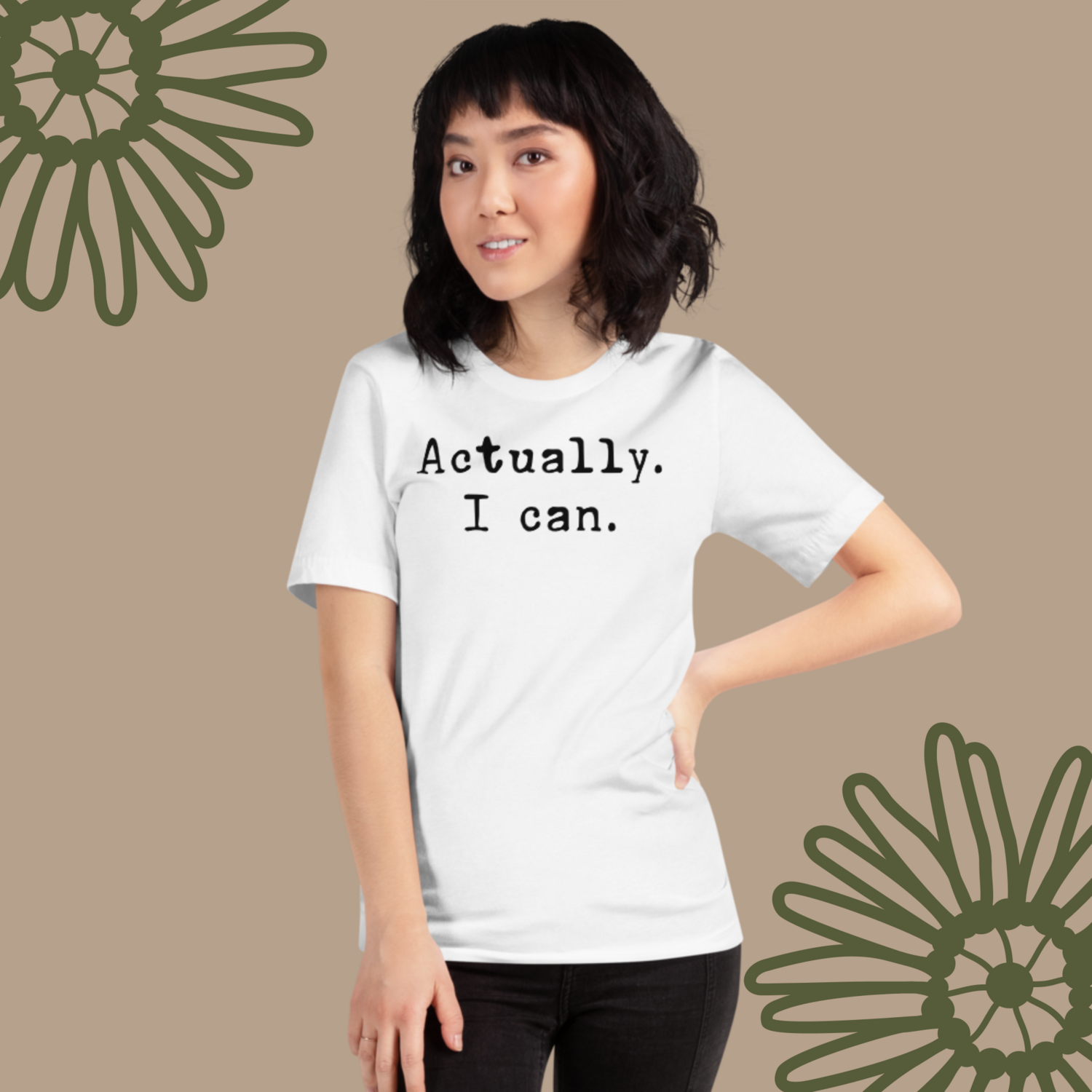 Actually. I can. t-shirt