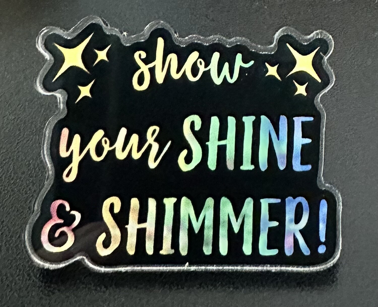 Show Your Shine & Shimmer Pins
