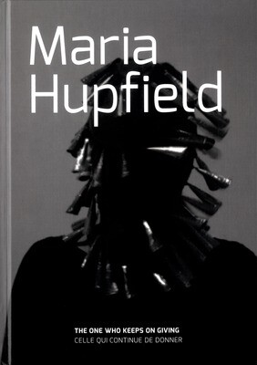 Maria Hupfield: The One Who Keeps On Giving