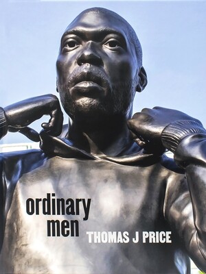 Thomas J Price: Ordinary men