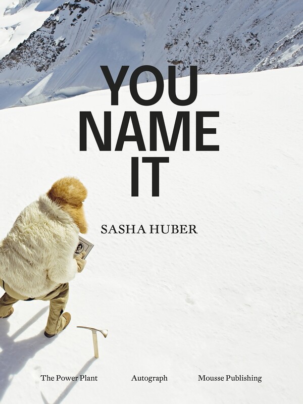 Sasha Huber: YOU NAME IT