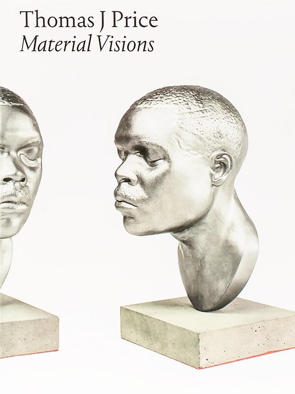 Thomas J Price: Material Visions
