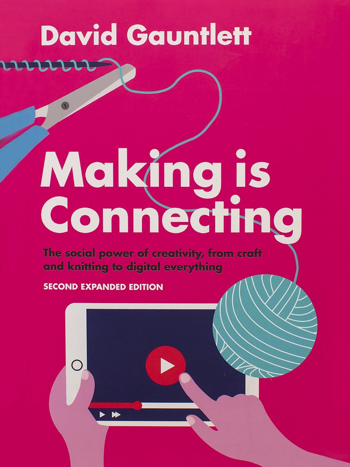 David Gauntlett: Making is Connecting