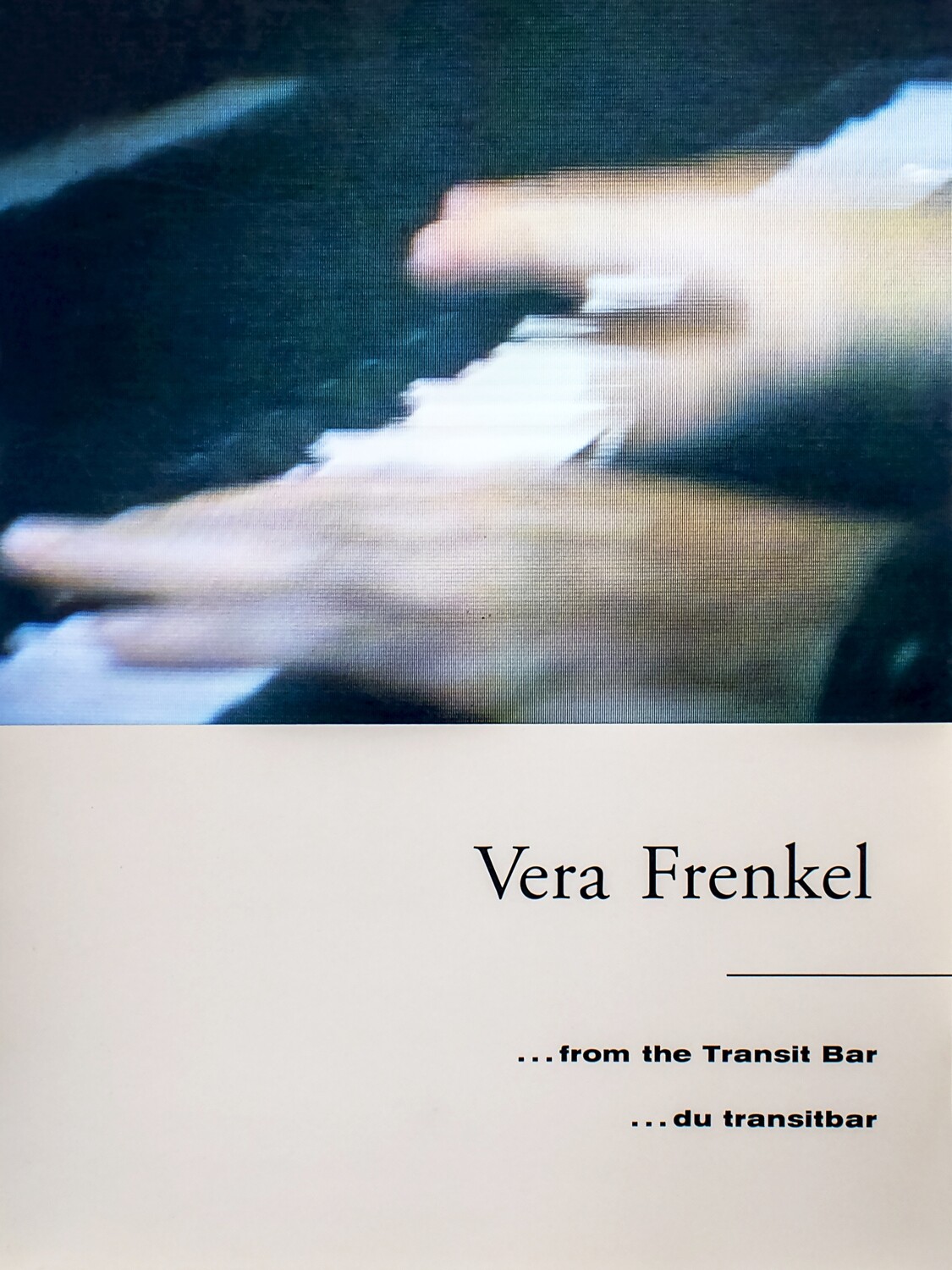 Vera Frenkel: ...from the Transit Bar